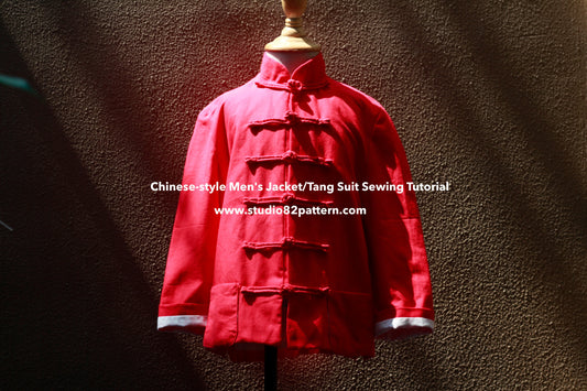 Chinese-style Men's Jacket/Tang Suit Sewing Tutorial